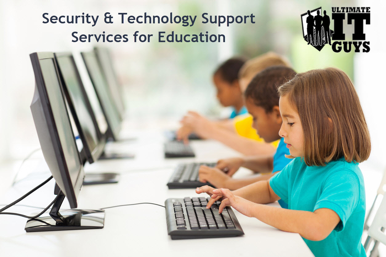 Security and Technology Support for Education by Ultimate IT Guys